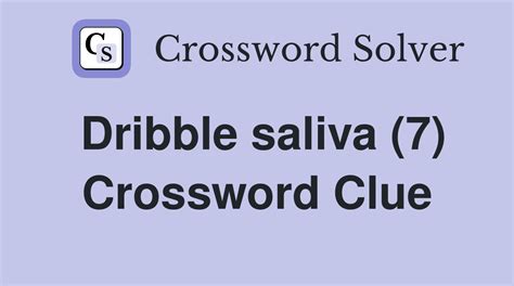 dribble crossword clue.